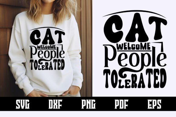 Cat Welcome, People Tolerated Svg Design