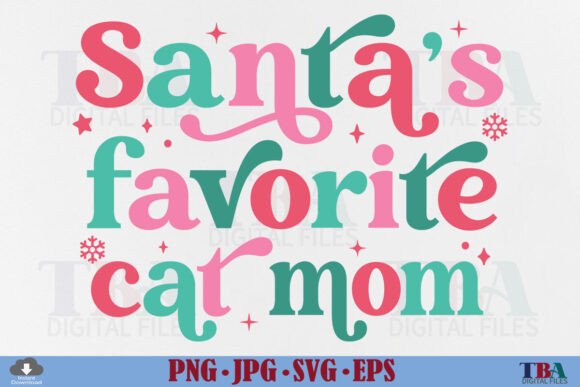 Christmas Cat Mom Santa’s Favorite SVG Review